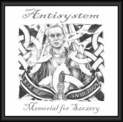 Antisystem : Memorial for Szczery